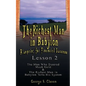 The Richest Man in Babylon: Blueprint for Financial Success - Lesson 2: Seven Remedies for a Lean Purse, the Debate of Good Luck & the Five Laws O - Paperback