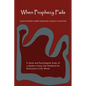 When Prophecy Fails: A Social and Psychological Study of a Modern Group That Predicted the Destruction of the World - Paperback