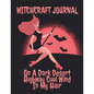 Witchcraft Journal: Journaling & Composition Notebook Pages For Witches & Wiccans To Write In Black Magic Secret Witchery - 8.5"x11" Inche - Paperback