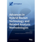 Advances in Hybrid Rocket Technology and Related Analysis Methodologies - Hardcover