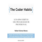 The Coder Habits: Los 39 hábitos del programador profesional - Paperback