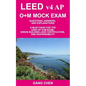 LEED v4 AP O+M MOCK EXAM: Questions, Answers, and Explanations: A Must-Have for the LEED AP O+M Exam, Green Building LEED Certification, and Sus - Paperback