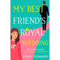 My Best Friend's Royal Wedding - Paperback