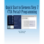 Quick Start to Programming in Siemens Step 7 (TIA Portal) - Paperback