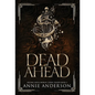 Dead Ahead: Arcane Souls World - Hardcover