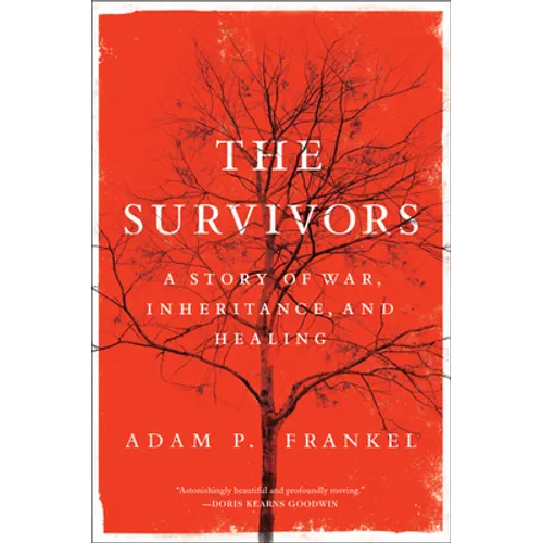 The Survivors: A Story of War, Inheritance, and Healing - Paperback