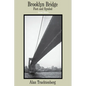 Brooklyn Bridge: Fact and Symbol - Paperback