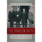 The Problem South: Region, Empire, and the New Liberal State, 1880-1930 - Paperback