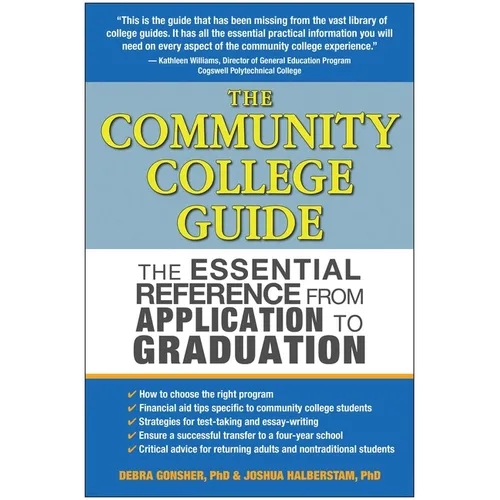 The Community College Guide: The Essential Reference from Application to Graduation - Paperback
