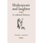 Shakespeare and Laughter: A Cultural History - Paperback