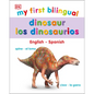 My First Bilingual Dinosaurs - Board Book