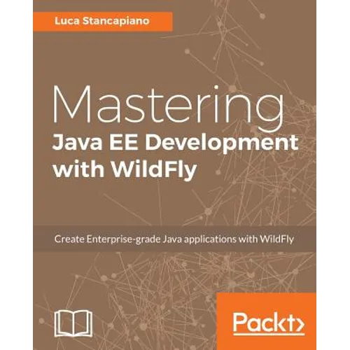 Mastering Java EE Development with WildFly - Paperback