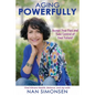 Aging Powerfully: Accept Your Past and Take Control of Your Future! - Paperback