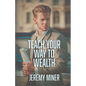 Teach Your Way To Wealth! - Paperback