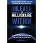 Unleash The Millionaire Within - Paperback