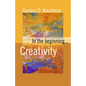 In the Beginning... Creativity - Paperback