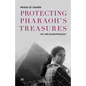 Protecting Pharaoh's Treasures: My Life in Egyptology - Hardcover