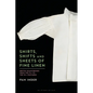 Shirts, Shifts and Sheets of Fine Linen: British Seamstresses from the 17th to the 19th Centuries - Paperback