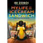 My Life as an Ice Cream Sandwich - Hardcover