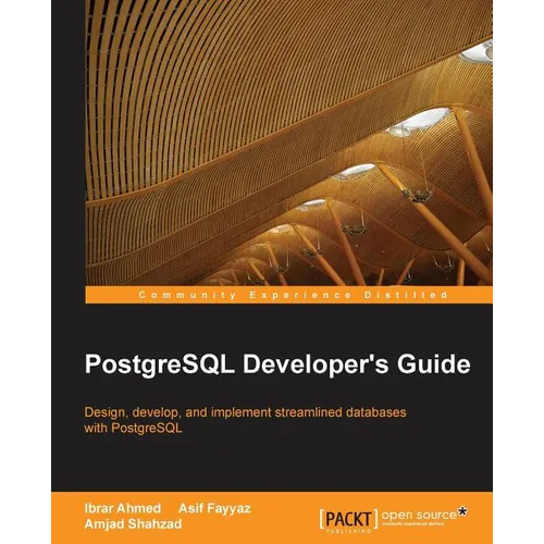 PostgreSQL Developer's Guide - Paperback