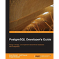 PostgreSQL Developer's Guide - Paperback