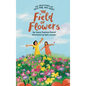 The Adventures of Rica Mae and Juliet: The Field of Flowers - Hardcover