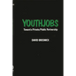 Youthjobs: Toward a Private/Public Partnership - Hardcover