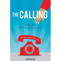 The Calling: Fulfilling Your God Given Assignment - Paperback