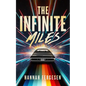 The Infinite Miles - Hardcover