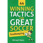 44 Winning Tactics for Great Soccer Goalkeeping - Paperback
