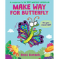 Make Way for Butterfly (a Very Impatient Caterpillar Book) - Hardcover