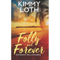 Folly and Forever: A fake marriage romance - Paperback