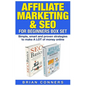 Affiliate Marketing & SEO for Beginners Box Set: Simple, smart and proven strategies to make A LOT of money online - Paperback