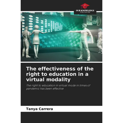 The effectiveness of the right to education in a virtual modality - Paperback