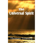 The Universal Spirit - Paperback