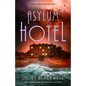 Asylum Hotel - Paperback
