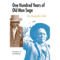 One Hundred Years of Old Man Sage: An Arapaho Life - Paperback