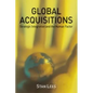 Global Acquisitions: Strategic Integration and the Human Factor - Hardcover