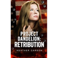 Project Dandelion: Retribution - Paperback