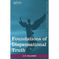 Foundations of Dispensational Truth - Hardcover