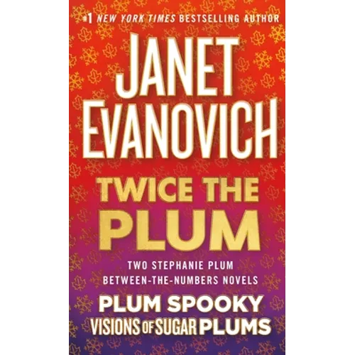 Twice the Plum: Two Stephanie Plum Between the Numbers Novels (Plum Spooky, Visions of Sugar Plums) - Paperback
