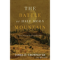 The Battle of Half Moon Mountain - Paperback