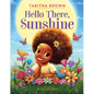 Hello There, Sunshine - Hardcover