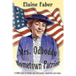 Mrs. Odboddy Hometown Patriot: A WWII tale of chicks and chicanery, suspicion and spies - Paperback