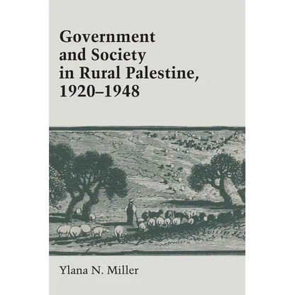 Government and Society in Rural Palestine, 1920-1948 - Paperback