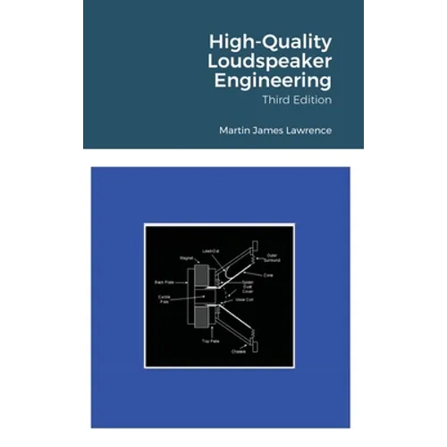 High-Quality Loudspeaker Engineering - Hardcover