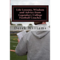 Life Lessons, Wisdom and Advice from Legendary College Football Coaches - Paperback