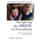 Navigating the Shock of Parenthood: Warty Truths and Modern Practicalities - from a mom with twins - Paperback