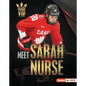 Meet Sarah Nurse: Olympic Hockey Superstar - Library Binding