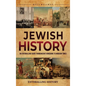 Jewish History: An Enthralling Guide from Ancient Kingdoms to Modern Times - Hardcover